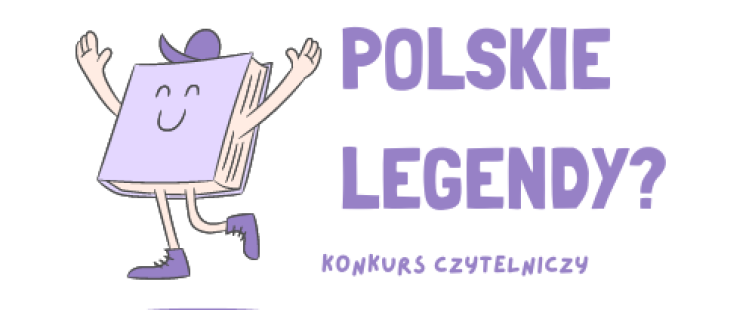 Powiększ obraz: Konkurs czytelniczy "Czy znasz polskie legendy?"